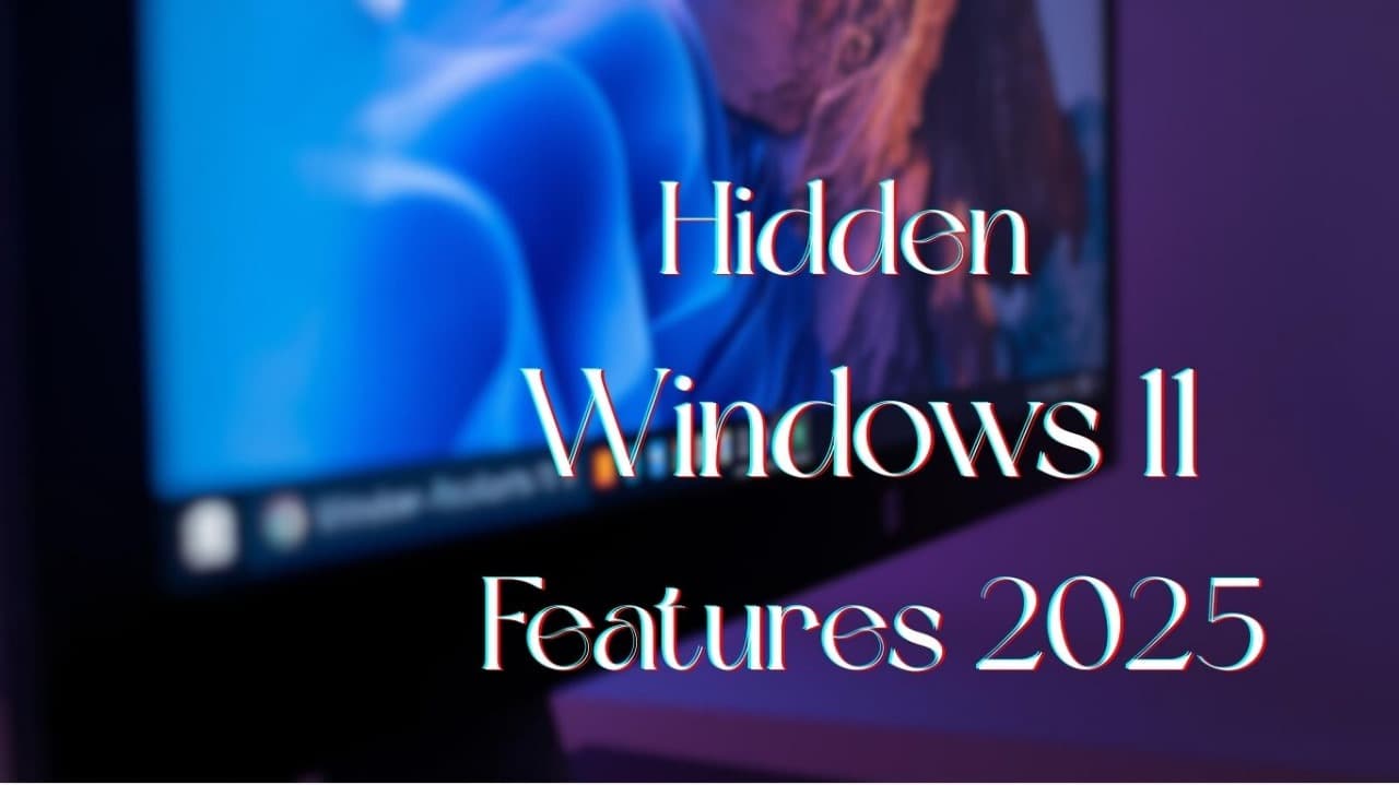 Hidden Window 11 Features 2025
